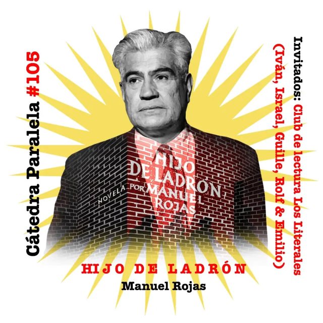 Sesión N°105: en una nueva cátedra paralela grupal, dejamos encendido el micrófono en una sesión del club de lectura Los Literales —compuesto por Iván, Israel, Guille, Rolf y Emilio—, un grupo de amigos de Frutillar que nos juntamos una vez al mes a comentar un libro elegido entre todos. En este caso, el libro de julio fue la novela HIJO DE LADRÓN de Manuel Rojas (1951), una de las obras cumbre de la literatura chilena. Manuel Rojas rompió con el realismo tradicional y el criollismo de la época para meterse de lleno en la psicología de su protagonista, Aniceto Hevia, el mentado hijo de ladrón del título, usando técnicas modernistas con la misma complejidad psicológica con la que James Joyce o Virginia Woolf escribían en Europa. A través de una memoria fragmentada que va y viene en el tiempo, acompañamos al joven Aniceto en su mayor odisea: sacudirse el estigma de ser un "hijo de un delincuente" para buscar, en una gran aventura existencial, su propia identidad. || LINK EN BIO.

#hijodeladrón #hijodeladron #manuelrojas #literaturachilena #libros